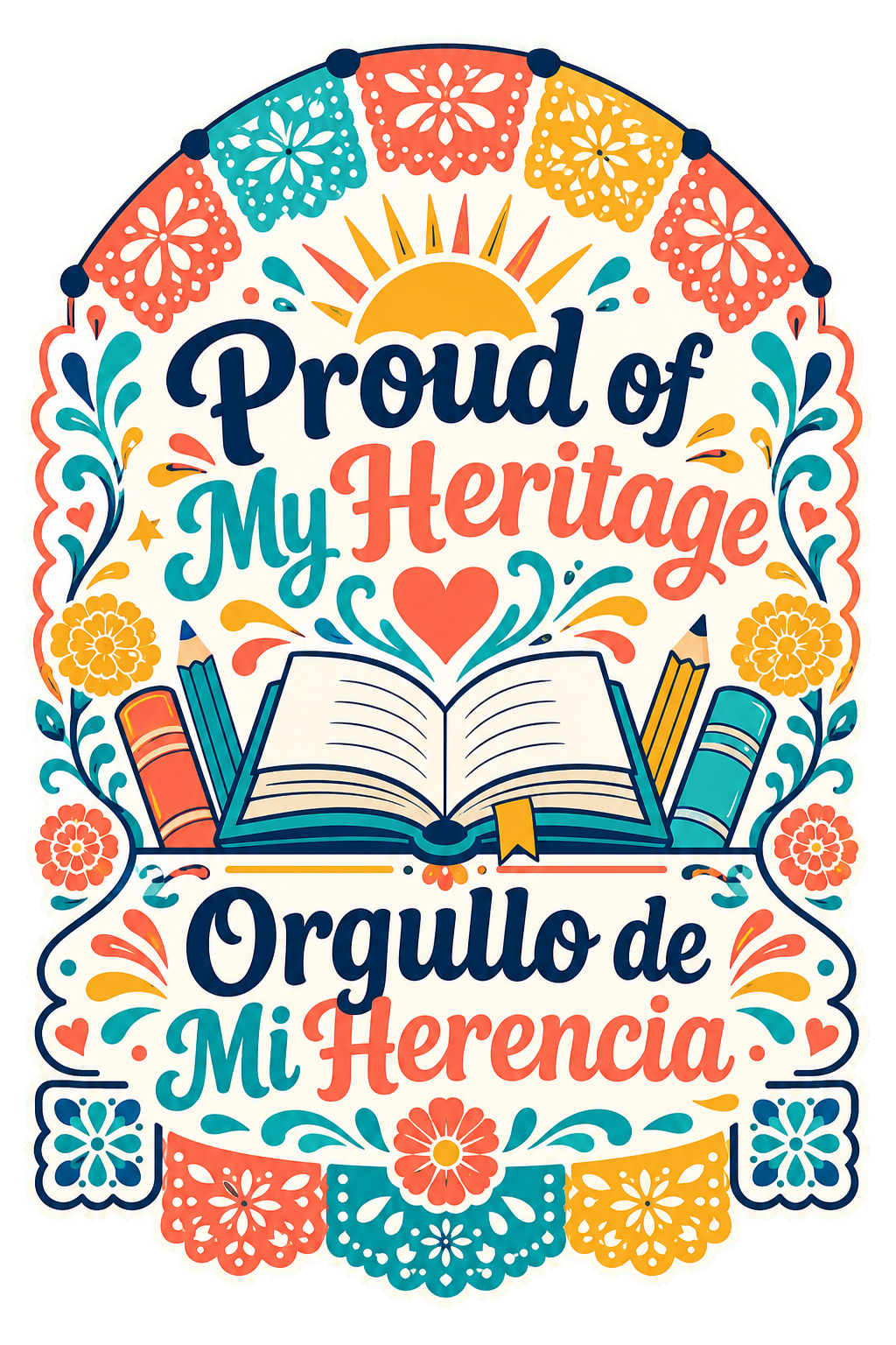 Our Stories Make Us Strong and Nuestras Historias Nos Hacen Fuertes Hispanic Heritage shirt design