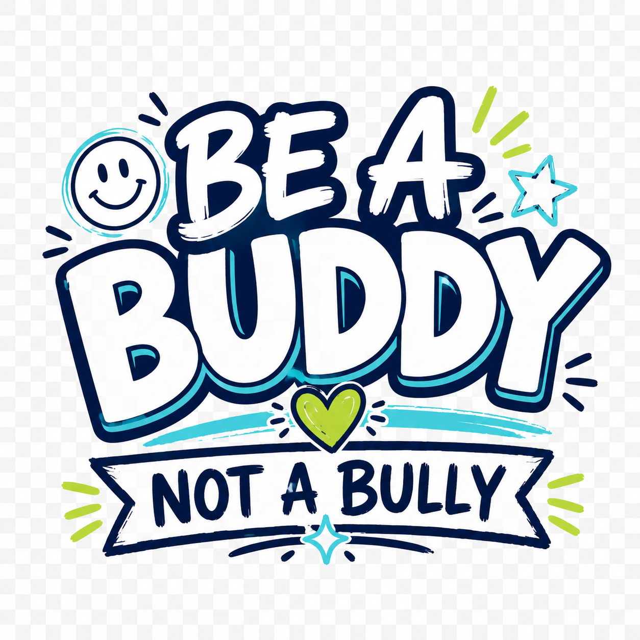 Colorful Be a Buddy Not a Bully awareness design with smiley face, heart and stars