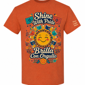 Antique orange bilingual Hispanic Heritage Month shirt for teachers and school staff featuring Shine With Pride and Brilla Con Orgullo