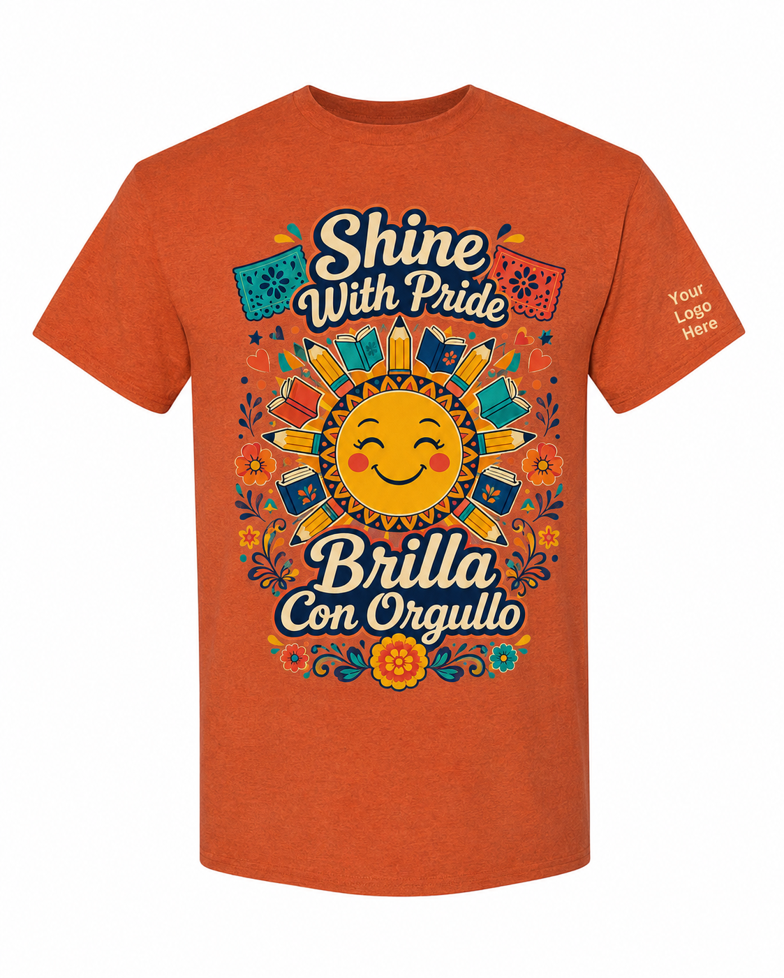 Antique orange bilingual Hispanic Heritage Month shirt for teachers and school staff featuring Shine With Pride and Brilla Con Orgullo
