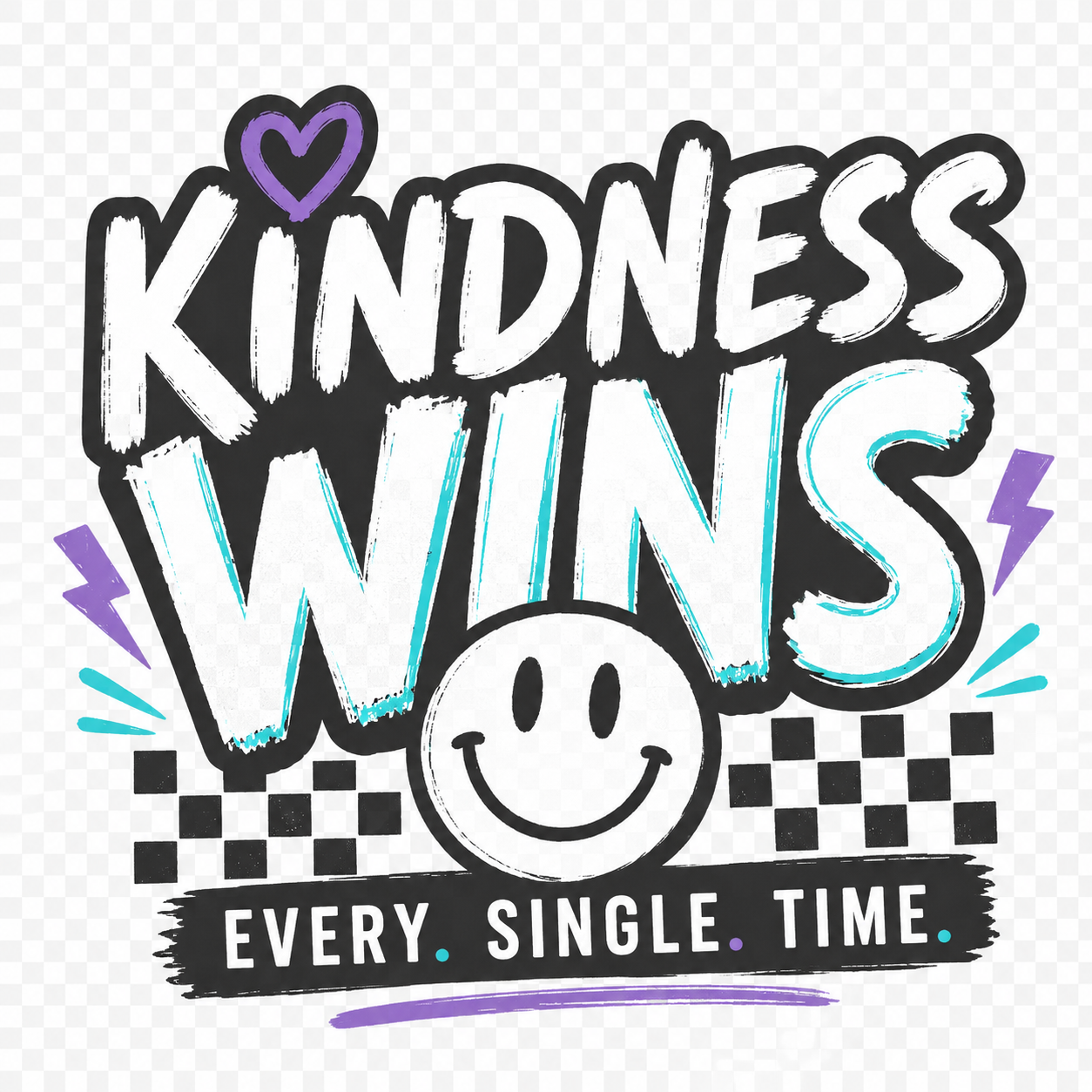 Trendy Kindness Wins Every Single Time design with smiley face and checkerboard accents