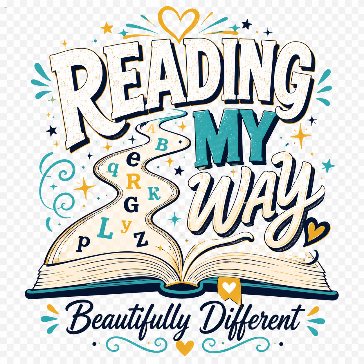 Reading My Way beautifully different dyslexia awareness graphic